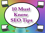 10 Must Know SEO Tips