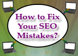 How to Fix Your SEO Mistakes?