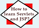 How to learn Servlets and JSP?
